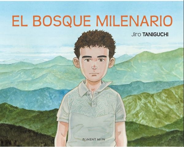 El bosque milenario, de TANIGUCHI,JIRO | portada del libro