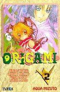 ORIGAMI 02 (COMIC) (ULTIMO NUMERO), de MIZUTO | portada del libro
