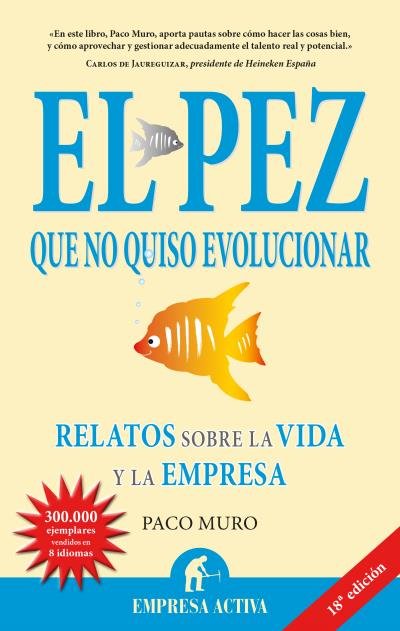 El pez que no quiso evolucionar, de Muro Villalon, Francisco | portada del libro