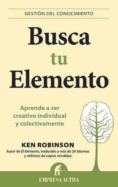 Busca tu elemento, de Robinson, Ken | portada del libro