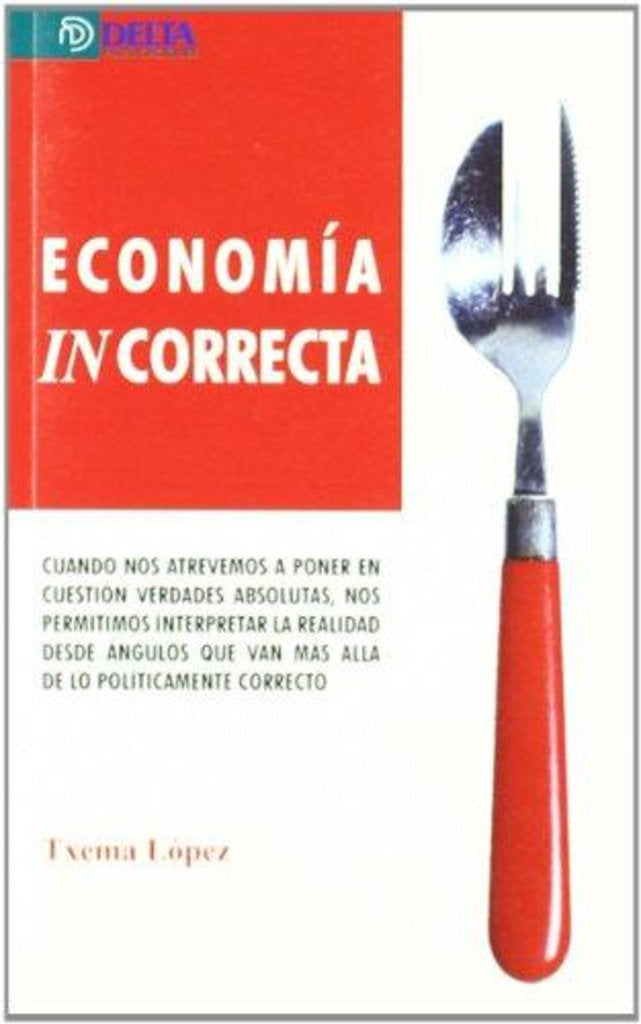 Economía in correcta, de López Pina, José María | portada del libro