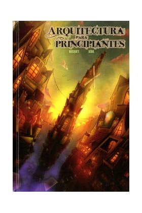 Arquitectura para principiantes, de Busquet, Josep | portada del libro