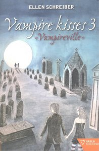 Vampire kisses 3, de ELLEN SCHREIBER | portada del libro