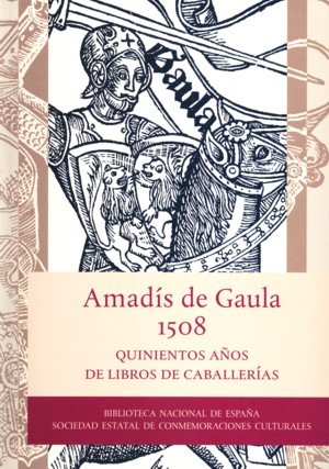 Amadís de Gaula, 1508. Quinientos años de libros de caballerías | portada del libro