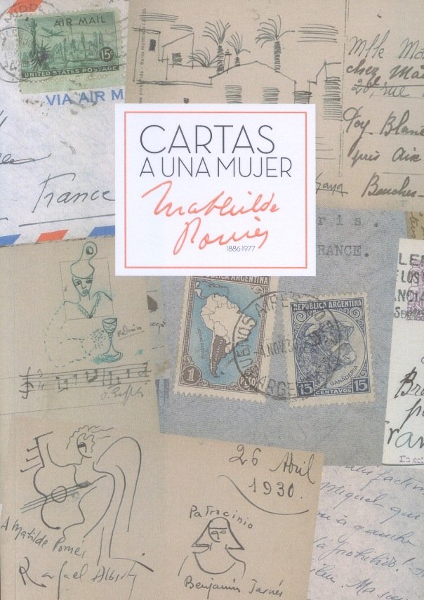 Cartas a una mujer. Mathilde Pomés 1886-1977, de Ruiz García, Elisa | portada del libro