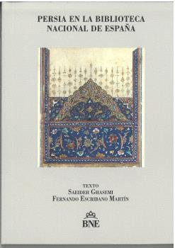 PERSIA EN LA BIBLIOTECA NACIONAL DE ESPAÑA, de VVAA | portada del libro