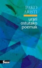 URARI OSTUTAKO POEMAK, de Pako Aristi | portada del libro