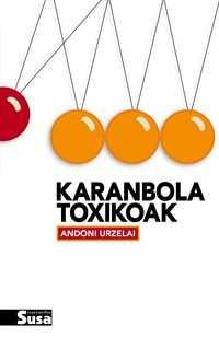 KARANBOLA TOXIKOAK, de URZELAI | portada del libro