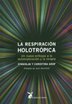 Respiración holotrópica, La, de Stanislav Grof | portada del libro