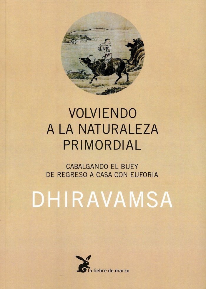 VOLVIENDO A LA NATURALEZA PRIMORDIAL, de DHIRAVAMSA | portada del libro
