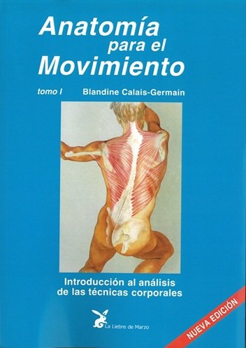 Anatomía para el movimiento tomo I, de Calais-germain, Blandine | portada del libro