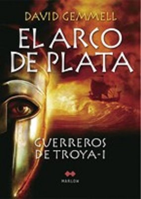 El arco de plata I, de Gemmell, David | portada del libro