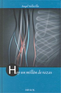 Hay un millón de razas, de Vallecillo, Ángel | portada del libro