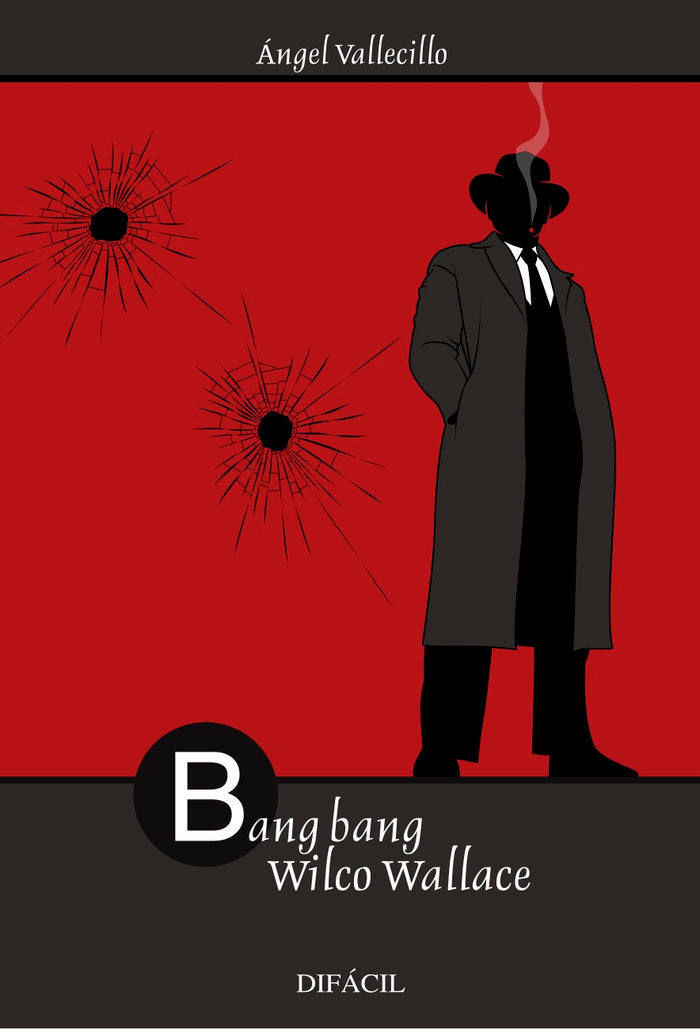 Bang bang Wilco Wallace, de Vallecillo, Ángel | portada del libro