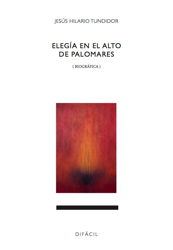 Elegía en el Alto de Palomares, de Tundidor, Jesús Hilario | portada del libro