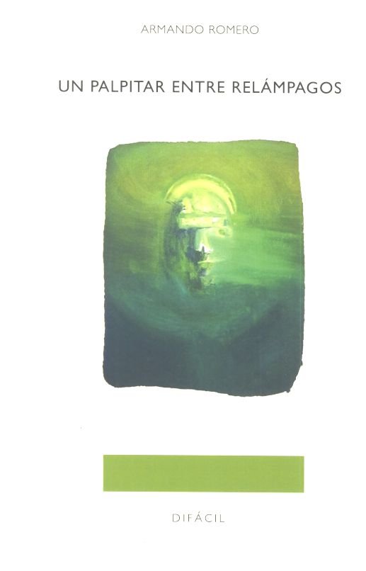 UN PALPITAR ENTRE RELAMPAGOS, de ROMERO | portada del libro