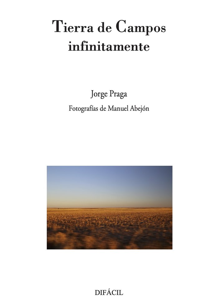 Tierra de Campos infinitamente, de PRAGA, JORGE | portada del libro