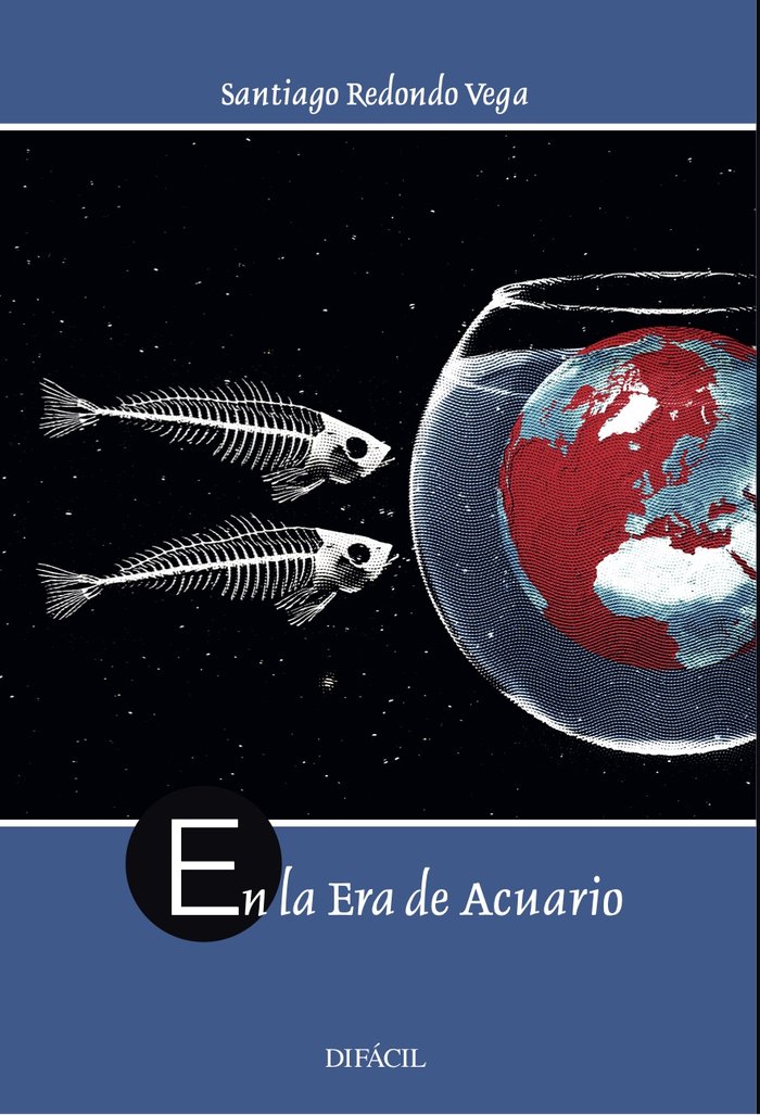 EN LA ERA DE ACUARIO, de , Redondo Vega, Santiago | portada del libro