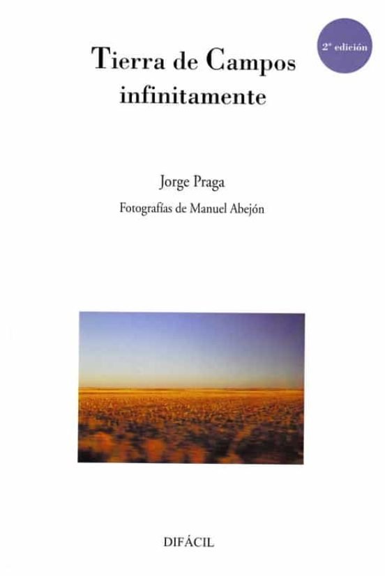 TIERRA DE CAMPOS INFINITAMENTE, de PRAGA | portada del libro