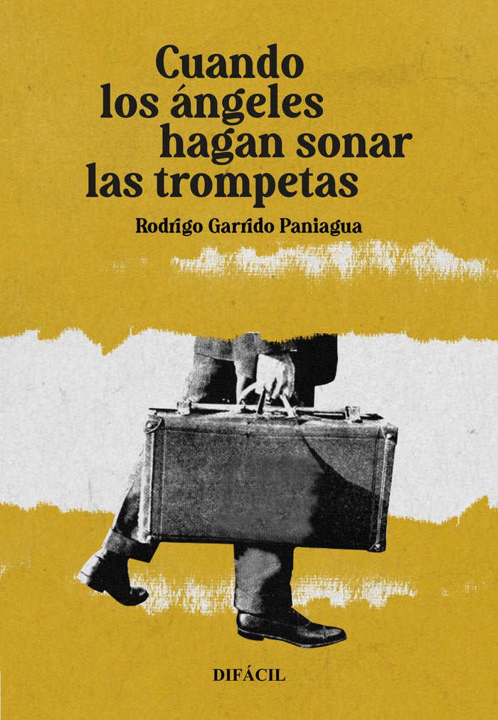 Cuando los ángeles hagan sonar las trompetas, de , Garrido Paniagua, Rodrigo | portada del libro