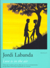Love is in the air, de Labanda, Jordi | portada del libro
