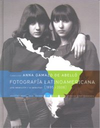 Fotograf¡a latinoamericana, de GAMAZO DE ABELLO | portada del libro