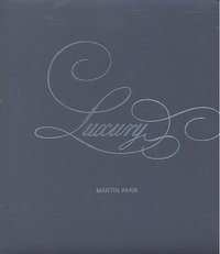 Luxury, de Parr, Martin | portada del libro