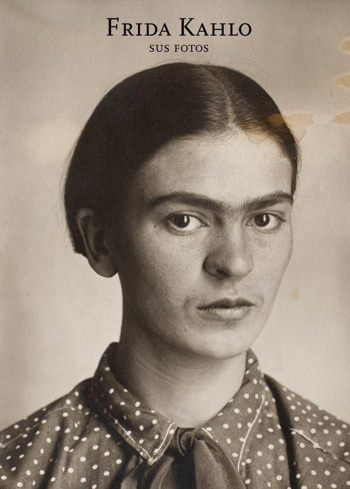 Frida Kahlo. Sus fotos, de Ortíz Monasterio, Pablo | portada del libro