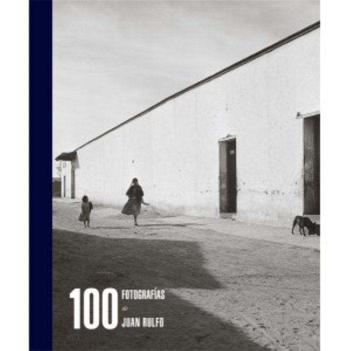 100 FOTOGRAFIAS DE JUAN RULFO     *, de Dempsey | portada del libro