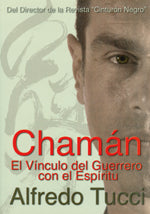Chamán: El vínculo del guerrero con el espíritu, de Alfredo | portada del libro