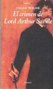 El crimen de lord Arthur Saville, de Wilde, Oscar | portada del libro