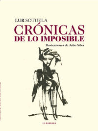 Crónicas de lo imposible, de Sotuela Elorriaga, Lur | portada del libro