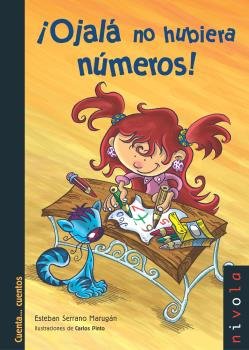 ¡Ojalá no hubiera números!, de Serrano Marugán, Esteban | portada del libro