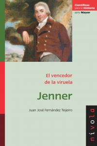 JENNER. El vencedor de la viruela, de Fernández Teijeiro, Juan José | portada del libro
