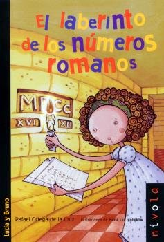 El laberinto de los números romanos, de Ortega de la Cruz, Rafael | portada del libro