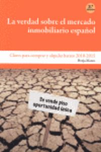 VERDAD SOBRE EL MERCADO INMOBILIARIO ESPAÑOL, LA, de BORJA | portada del libro