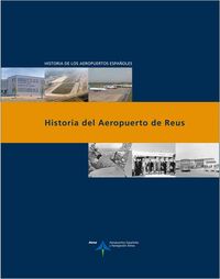 Historia del Aeropuerto de Reus, de Utrilla, Luis | portada del libro