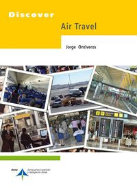 Discover air travel, de Ontiveros, Jorge | portada del libro
