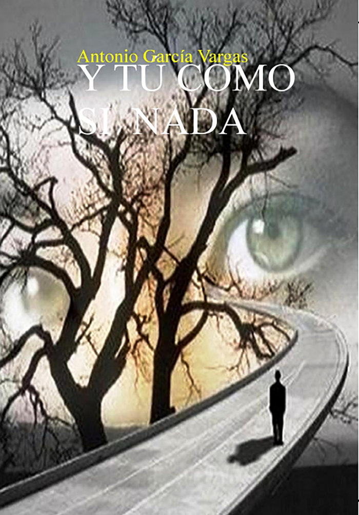Y tú como si nada, de García Vargas, Antonio | portada del libro