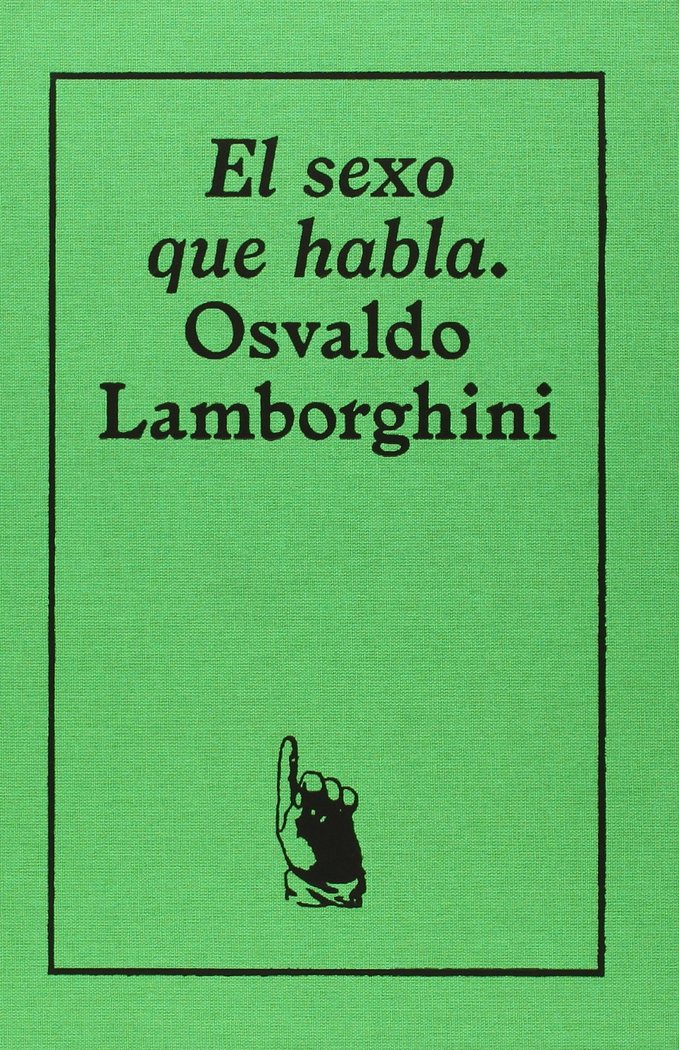 Osvaldo Lamborghini. El sexo que habla, de Aira, César | portada del libro