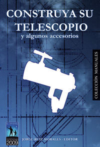 Construya su telescopio y otros accesorios, de Ruiz Morales | portada del libro