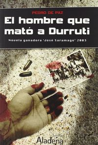 HOMBRE QUE MATO A DURRUTI, de DE PAZ | portada del libro