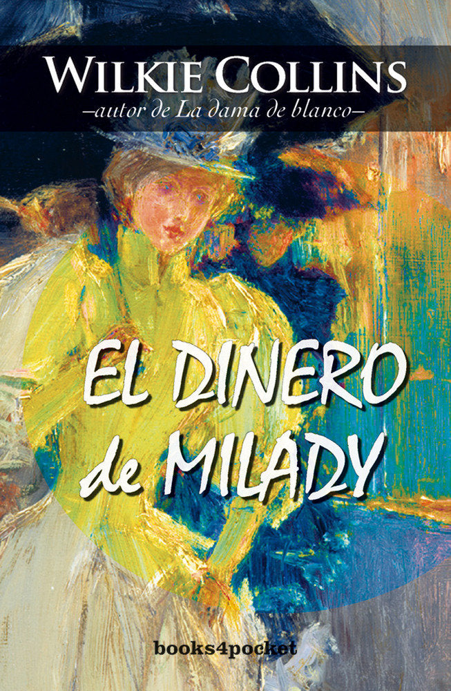 El dinero de Milady, de COLLINS, WILKIE | portada del libro
