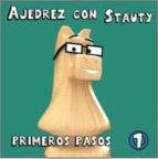 Ajedrez con Stauty 1, de Daniel Elguezábal Varela | portada del libro