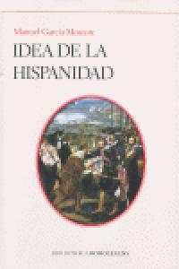 Idea de la hispanidad, de GARCIAL MORENTE | portada del libro