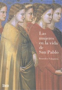 Las mujeres en la vida de San Pablo, de Remedios Falaguera | portada del libro