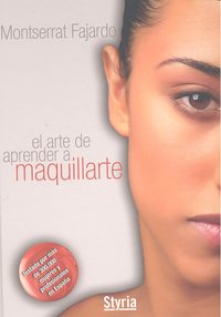 El arte de aprender a maquillarte, de Montserrat Fajardo | portada del libro