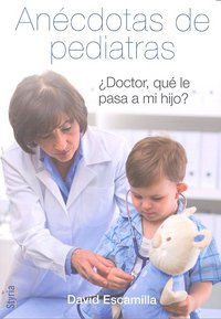 Doctor, ¿qué le pasa a mi hijo?, de David Escamilla | portada del libro