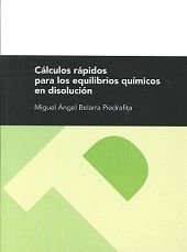 Cálculos rápidos para los equilibrios químicos en disolución, de Belarra Piedrafita | portada del libro
