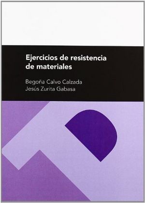 Ejercicios de resistencia de materiales (2ª ed.), de Zurita Gabasa | portada del libro